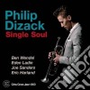 Philip Dizack - Single Soul cd