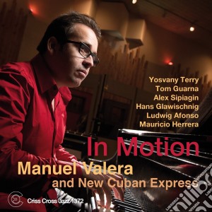 Manuel Valera & New Cuban Express - In Motion cd musicale di Manuel Valera & New Cuban Express