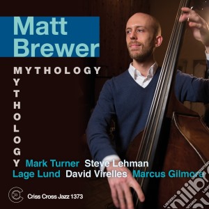Matt Brewer - Mythology cd musicale di Matt Brewer