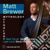 Matt Brewer - Mythology cd