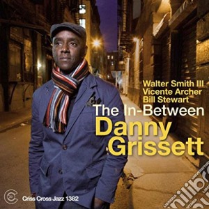Danny Grissett - The In-between cd musicale di Danny Grissett