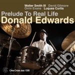 Donald Edwards - Prelude To Real Life
