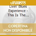 Livin' Blues Experience - This Is The Time-Reissue- cd