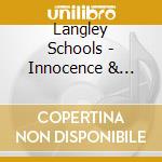 Langley Schools - Innocence & Despair