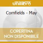 Cornfields - May cd