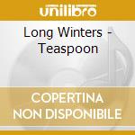 Long Winters - Teaspoon cd