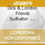 Dick & London Friends Sudhalter - After A While cd