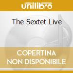 The Sextet Live cd