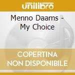 Menno Daams - My Choice cd