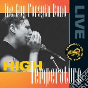 Guy Forsyth Band - High Temperature cd musicale di Guy Forsyth Band