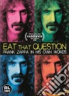 (Music Dvd) Frank Zappa - Eat That Question cd