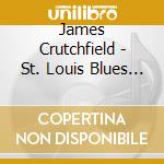 James Crutchfield - St. Louis Blues Piano cd