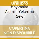 Hayvanlar Alemi - Yekermo Sew cd