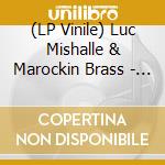 (LP Vinile) Luc Mishalle & Marockin Brass - Beats & Pieces lp vinile di Luc Mishalle & Marockin Brass
