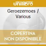 Geroezemoes / Various cd