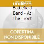 Battlefield Band - At The Front cd musicale di Battlefield Band