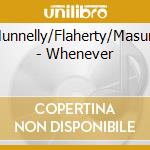 Munnelly/Flaherty/Masure - Whenever cd