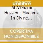 Al A'Dhami Hussen - Maqams In Divine Enchantment cd