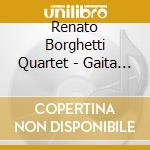 Renato Borghetti Quartet - Gaita Na Fabrica cd