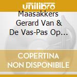 Maasakkers Gerard Van & De Vas-Pas Op De Plaats cd musicale di Terminal Video