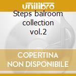 Steps balroom collection vol.2 cd