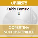 Yakki Famirie - U cd