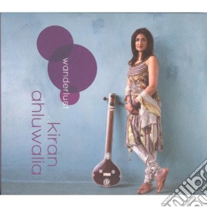 Kiran Ahluwalia - Wanderlust cd musicale di Kiran Ahluwalia