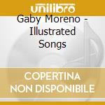 Gaby Moreno - Illustrated Songs cd musicale