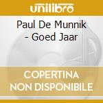 Paul De Munnik - Goed Jaar