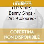 (LP Vinile) Benny Sings - Art -Coloured- vinile