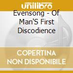 Evensong - Of Man'S First Discodience cd