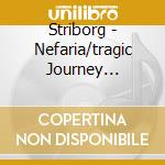 Striborg - Nefaria/tragic Journey... cd