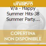 Happy Summer Hits - 38 Summer Party Hits (1995) cd
