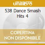 538 Dance Smash Hits 4 cd
