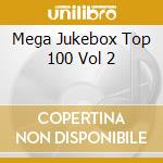 Mega Jukebox Top 100 Vol 2 cd