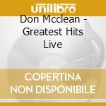Don Mcclean - Greatest Hits Live cd