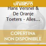 Hans Versnel & De Oranje Toeters - Alles Wordt Oranje cd