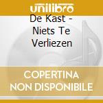 De Kast - Niets Te Verliezen cd