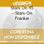 Stars On 45 - Stars On Frankie cd