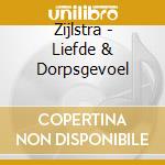 Zijlstra - Liefde & Dorpsgevoel cd