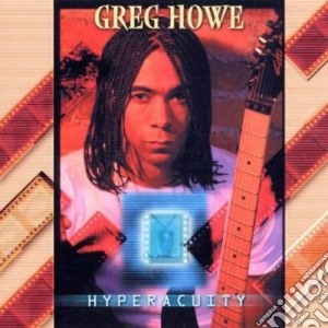 Greg Howe - Hyperacuity cd musicale di HOWE GREG