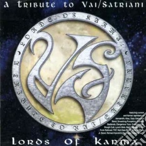 Lords Of Karma - A Tribute To Vai/Satriani cd musicale di LORDS OF KARMA