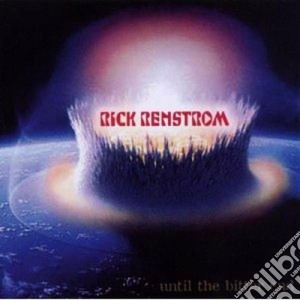 Rick Renstrom - Until The Bitter End cd musicale di Rick Renstrom