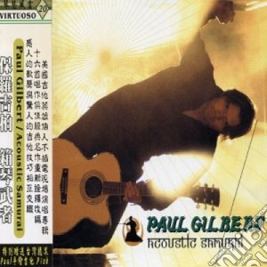 Paul Gilbert - Acoustic Samurai cd musicale di Paul Gilbert
