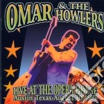Omar&the Howlers - Live At The Opera Ho