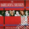 Barrelhouse Brothers - Pick It Up,pass It On cd