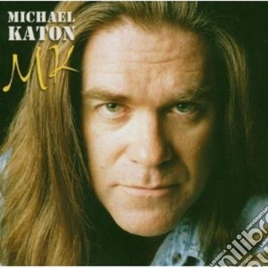 Michael Katon - Mk cd musicale di Michael Katon