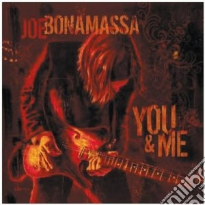 Joe Bonamassa - You And Me cd musicale di Joe Bonamassa