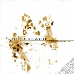 Soulbreach - My Dividing Line cd musicale di SOULBREACH