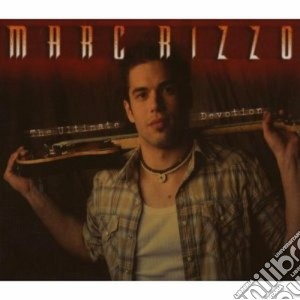 Marc Rizzo - The Ultimate Devotion cd musicale di Marc Rizzo